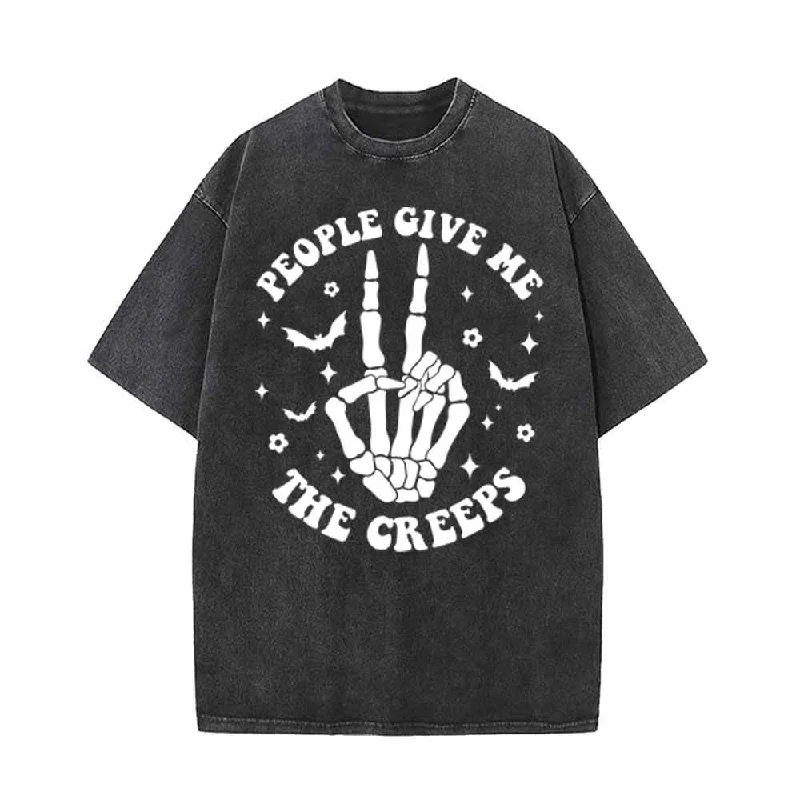 People Give Me The Creeps Skull Vintage Washed T-shirt-- Fitted T-Shirt Seamless Stretchy People Give Me The Creeps Skull Vintage Washed T-shirt-- Fitted T-Shirt Seamless Stretchy