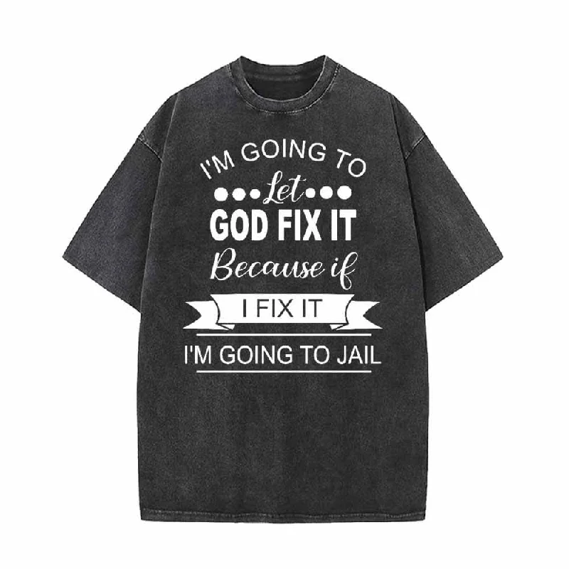 I’m Going To Let God Fix It T-shirt-- Striped Floral Plaid
