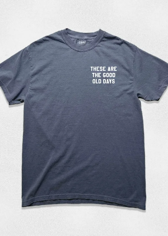 Good Ol Days T-Shirt-- Anti-Shrink Durable Soft