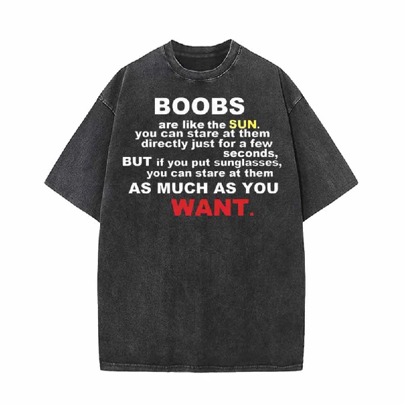 Boobs Are Like The Sun Vintage Washed T-shirt-- Solid Print Embellished